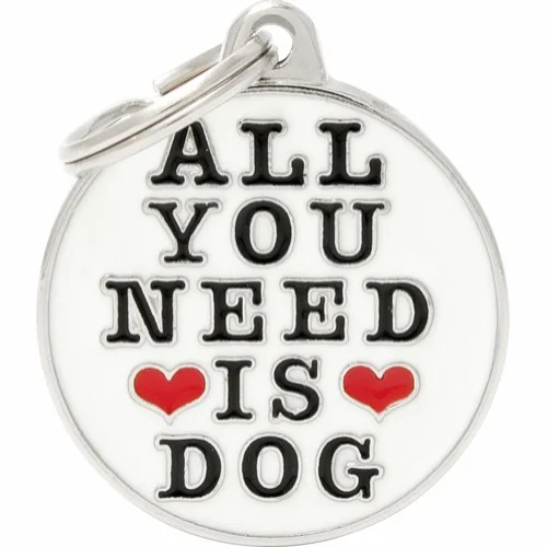 My Family Tags "All you need is dog" rund